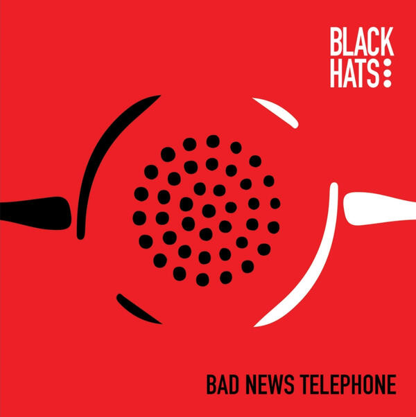 Artwork for the Black Hats' EP "Bad News Telephone"