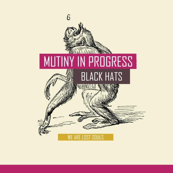 Artwork for the Black Hats' EP "Mutiny in Progress"