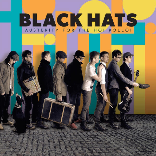 Artwork for the Black Hats' Album "Austerity for the Hoi Polloi"