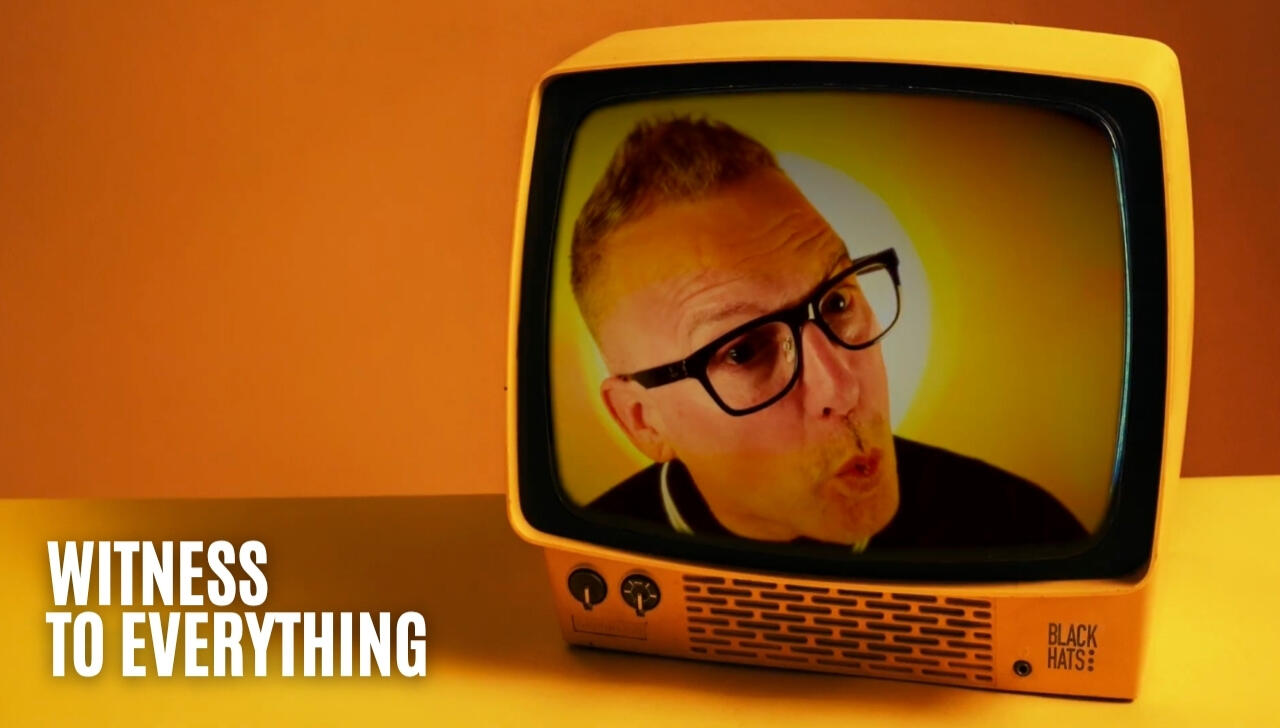 Thumbnail still from Black Hats video "Witness to Everything"